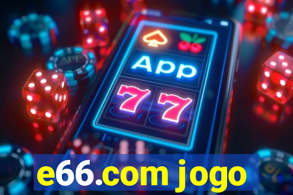 e66.com jogo